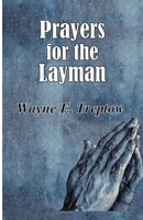 Prayers for the Layman B08C7GDQ4H Book Cover
