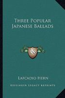 Three Popular Japanese Ballads 1425336965 Book Cover
