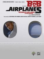 Airplanes: Piano/Vocal/Guitar, Sheet 0739072145 Book Cover