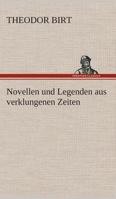 Novellen und Legenden aus verklungenen Zeiten 3849529215 Book Cover