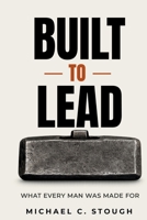 Built To Lead B0H8JC82SM Book Cover