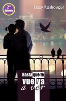 Hasta Que Te Vuelva a Ver 1512065838 Book Cover