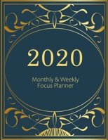 2020 Monthly & Weekly Focus Planner: Large. Monthly overview and Weekly layout with focus, tasks, to-dos and notes sections. Accomplish your goals. Monday start week. 8.5x 11.0 (Letter). (Gold design. 1708061797 Book Cover