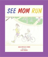 See Mom Run 1891369407 Book Cover