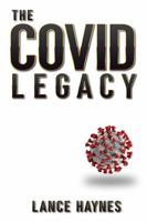 The COVID Legacy 1735027405 Book Cover