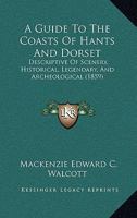 A Guide to the Coasts of Hants & Dorset 1110124961 Book Cover