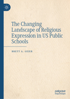 The Changing Landscape of Religious Expression in US Public Schools 3032056152 Book Cover