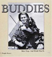 Buddies: Men, Dogs and World War II 0760310203 Book Cover