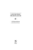 A Span Between the Moon and Me 1907276459 Book Cover