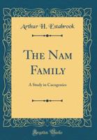 The Nam family; a study in cacogenics 1015925138 Book Cover