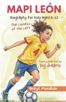 Mapi León Biography: The Lioness of the Left: From Little Girl to Big Dreams B0DX2GQ1GG Book Cover
