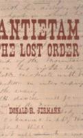 Antietam: The Lost Order 1589803663 Book Cover