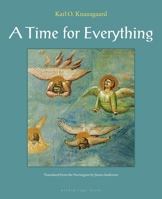 A Time for Everything 098003308X Book Cover