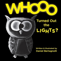Whooo Turned Out the Lights 1087908361 Book Cover