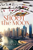Shoot the Moon 0989001369 Book Cover