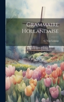 Grammaire Hollandaise 102258457X Book Cover