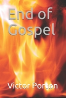 End of Gospel 1696701503 Book Cover