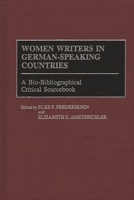 Women Writers in German-Speaking Countries: A Bio-Bibliographical Critical Sourcebook 0313282013 Book Cover