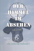 Der Himmel im Absehen 1520828802 Book Cover