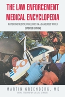 The Law Enforcement Medical Encyclopedia: Navigating Medical Challenges in a Dangerous World (Updated Edition) B0FS4PTBDY Book Cover