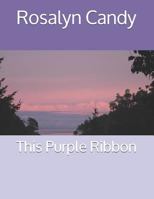 This Purple Ribbon 1790931746 Book Cover