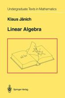 Linear Algebra (Undergraduate Texts in Mathematics) 0387941282 Book Cover