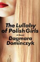 The Lullaby of Polish Girls 0812983823 Book Cover