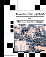 Diagnostische Hilfen in der Schule: Motorische Unruhe und Zappeln (German Edition) B0FP2CNDHX Book Cover