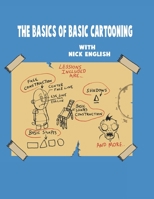 The Basics of Basic cartooning 1089568363 Book Cover