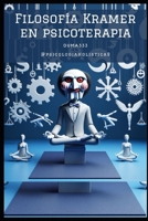 Filosofía Kramer en psicoterapia (Spanish Edition) B0CP46GF56 Book Cover