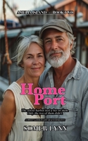 Home Port: A Sweet Later-in-Life Beach Romance B0H6V2258H Book Cover