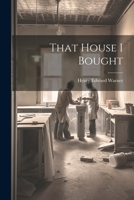 That House I Bought 1022176471 Book Cover