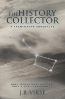 The History Collector 154670986X Book Cover