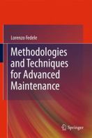 Methodologies and Techniques for Advanced Maintenance 0857291025 Book Cover