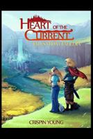 Heart of the Current 0615867596 Book Cover