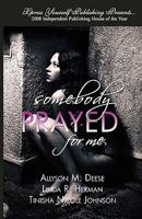 Somebody Prayed For Me 098180943X Book Cover