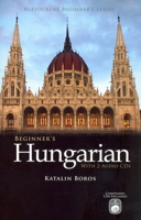 Beginner's Hungarians 0781811929 Book Cover