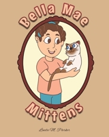 Bella Mae Mittens 1098090128 Book Cover