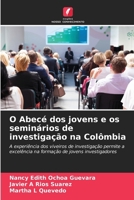 O Abecé dos jovens e os seminários de investigação na Colômbia (Portuguese Edition) 6206672158 Book Cover