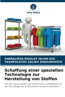 Schaffung einer speziellen Technologie zur Herstellung von Stoffen 6206989364 Book Cover