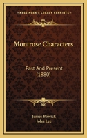 Montrose Characters: Past and Present 1017068844 Book Cover