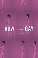 How to Be Gay 0674066790 Book Cover