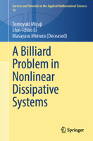 A Billiard Problem in Nonlinear Dissipative Systems (Surveys and Tutorials in the Applied Mathematical Sciences, 18) 9819575605 Book Cover