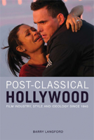 Post-Classical Hollywood: Film Industry, Style and Ideology since 1945 0748638571 Book Cover