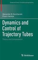 Dynamics and Control of Trajectory Tubes: Theory and Computation 3319102761 Book Cover