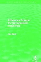 Efficiency Criteria for Nationalised Industries 041568353X Book Cover