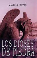 Los Dioses de Piedra 172582079X Book Cover