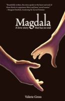 Magdala: A Love Story That Has No End 0578025639 Book Cover