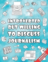 Journalist Coloring Book: 25 Pages With Funny Quotes Related to Journalism - Gift for Journalism Student B08JF8B34S Book Cover