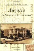 Augusta: A Postcard History (Ga) (Postcard History Series) 0752409425 Book Cover